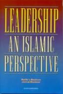 Leadership: An Islamic Perspective co-authored with Jamal Badawi